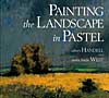 painting the landscape in pastel
